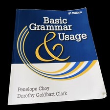 Basic Grammar and Usage by Penelope Choy Dorothy Goldbart Clark 8th Edition Used