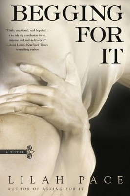 Lilah Pace Begging for It (Taschenbuch)