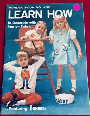 VTG  LEARN HOW Coats & Clarks Bondex Book No 400 Iron On Designs w/ Bondex