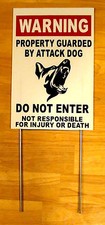  1 WARNING Property Guarded by Attack Dog DO NOT ENTER Sign w/Stake 8x12 white
