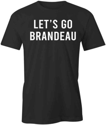 LETS GO BRANDEAU TShirt Tee Short-Sleeved Cotton CLOTHING POLITICS FLAG S1BSA938