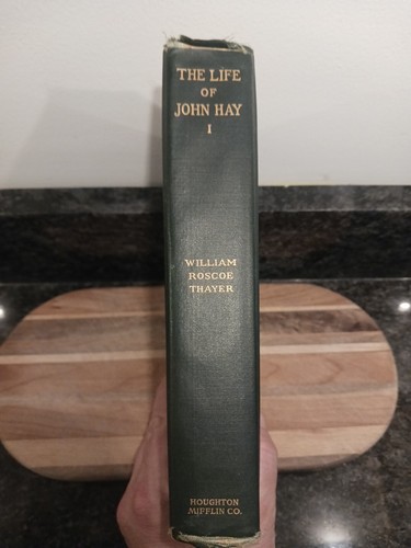 Das Leben und die Briefe von John Hay von William Roscoe Thayer 1915 Band 1 Ausgabe HC - Bild 2 von 9