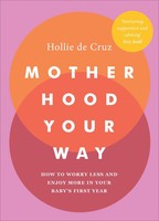 Motherhood Your Way | Hollie De Cruz | Englisch | Taschenbuch | 2021
