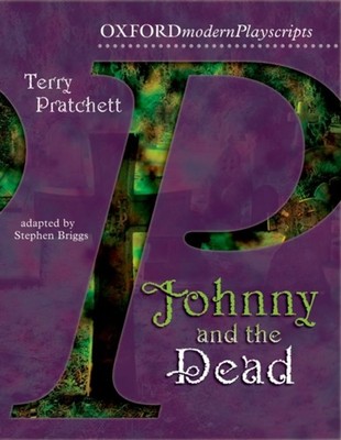 Johnny  the Dead Oxford Playscripts by Stephen Briggs PAPERBACK 9780198314929