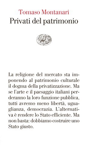 9788806218973 Privati del patrimonio - Tomaso Montanari