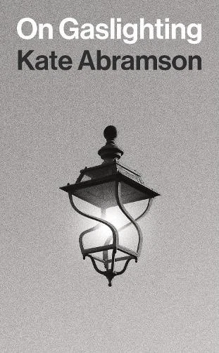 On Gaslighting (Insights: Philosophy in Focus) by Abramson, Kate - Picture 1 of 2