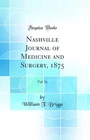 Nashville Journal of Medicine and Surgery, 1875, Vol. 16 (Classic Reprint)