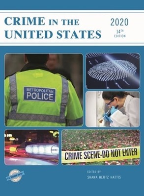 Crime in the United States 2020 by Shana Hertz Hattis: New