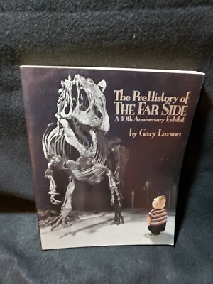 The Pre-History of The Far Side: A 10th Anniversary Exhibit, by Gary Larson 1991
