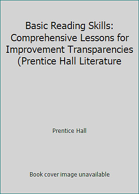 Basic Reading Skills: Comprehensive Lessons for Improvement Transparencies...