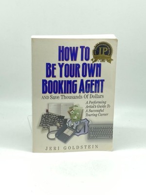 How to be Your Own Booking Agent & Save Thousands of Dollars A Performing