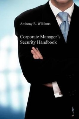 Anthony R. William Corporate Manager's Security Handboo (Paperback) (UK IMPORT)