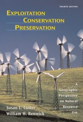 Exploitation Conservation Preservation : A Geographic Perspective