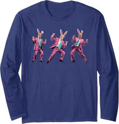 Make Easter Great Again Funny Trump Bunny Dance Long Sleeve Tshirt