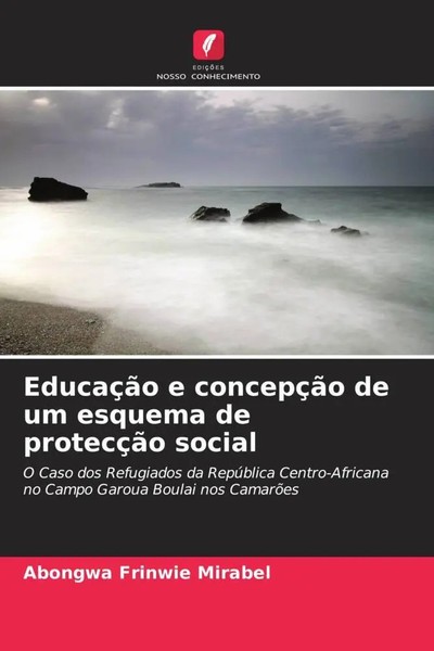 Abongwa Frinwie Mirabel | EducaçãO E ConcepçãO De Um Esquema De ProtecçãO Social-image