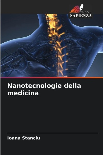 Ioana Stanciu | Nanotecnologie Della Medicina | Taschenbuch | Italienisch (2025)-image