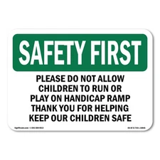 Please Do Not Allow Children OSHA Safety First Sign Metal Plastic Decal