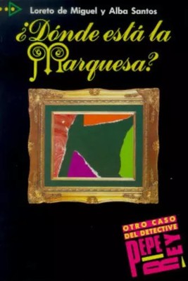 Wo ist die Marquise ?, LORETO DE; SANTOS, ALBA MIGUEL