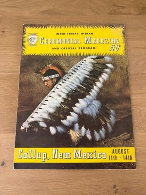 Inter-Tribal Indian Ceremonial Magazine And Program ~ 1955 Gallup, New Mexico