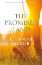 The Promised Land - Paperback By Musser, Elizabeth - GOOD
