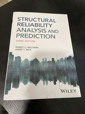 Structural Reliability Analysis and Prediction by Andre T. Beck and Robert E....