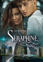 Les Descendantes De SéRaphine, Partie 1 Romance Fantastique Young Adult Teston