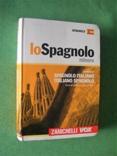LO SPAGNOLO MINORE DIZIONARIO ED ZANICHELLI SPAGNOLO ITALIANO ITALIANO SPAGNOLO