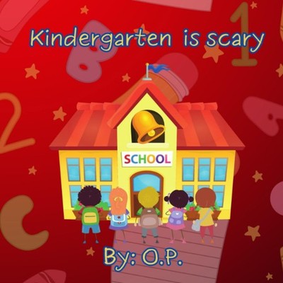Kindergarten is Scary: A Learning and Memorabilia