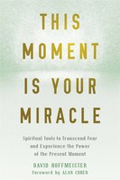 This Moment Is Your Miracle | David Hoffmeister | Englisch | Taschenbuch | 2019