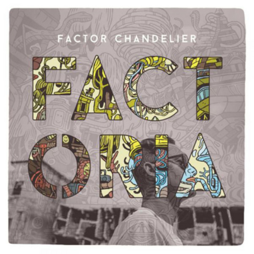 Factor Chandelier Factoria (CD) Album