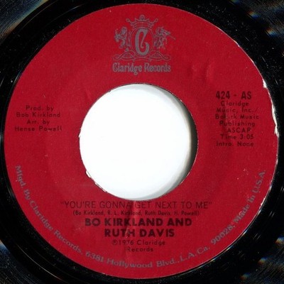 Bo Kirkland And Ruth Davis - You're Gonna Get Next To Me / Stay Out My Kitche...