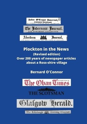 Plockton in the News (revised edition): Over 200 years of newspaper articles abo