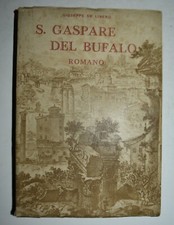 SAN GASPARE DEL BUFALO - fig. 1954 - De Libero - ROMA