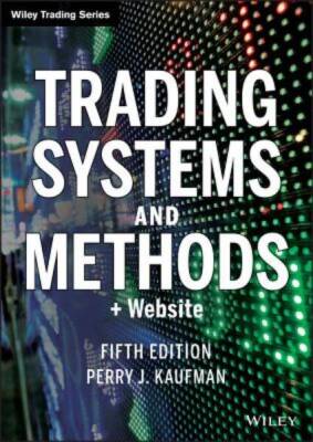 Trading Systems and Methods + Website (5th edition) Wiley Trading - GOOD