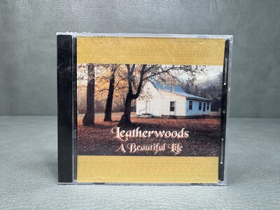 Leatherwoods ''A Beautiful Life'' CD