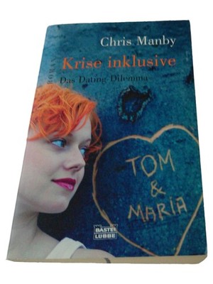 Krise inklusive Das Dating Dilemma Chris Manby Liebesroman Taschenbuch
