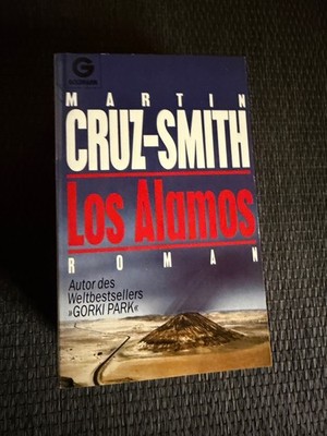 Los Alamos. Roman. von Martin Cruz Smith    Zustand gut