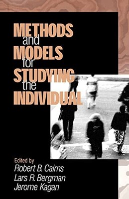 Methods and Models for Studying the Individual - Robert Cairns