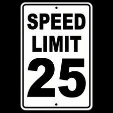 Speed Limit 25 Sign METAL mph slow warning traffic road highway SW011