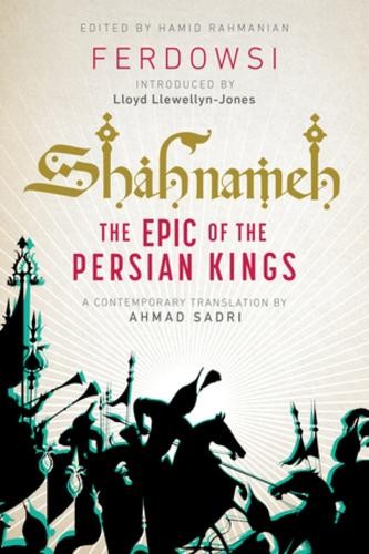 Shahnameh by  Ferdowsi, Ahmad Sadri, Hamid Rahmanian, Melissa... - 9781324093800