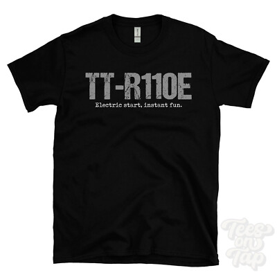 TT-R110E: Elektrostart, Instant Fun T-Shirt Motorrad Biker