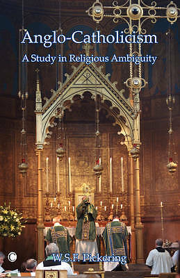 Anglo-Catholicism by W.S.F. Pickering - 9780227679883 - Image 3