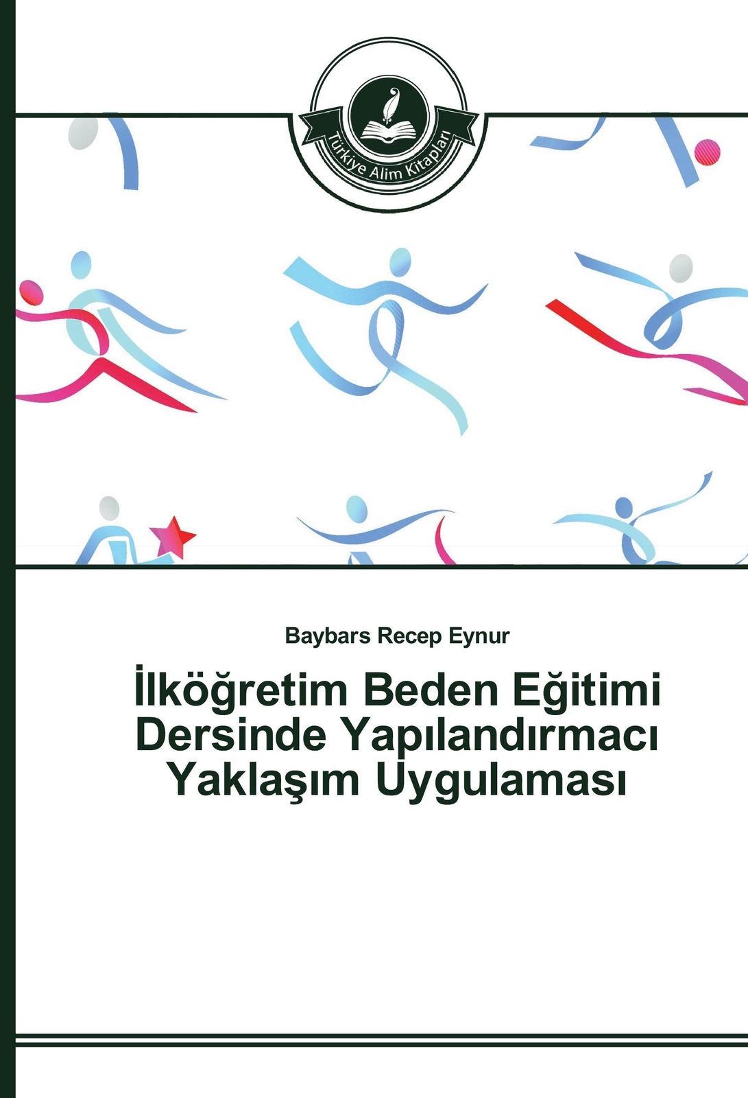 Thumbnail - ¿lkö¿retim Beden E¿itimi Dersinde Yap¿land¿rmac¿ Yakla¿¿m Uygulamas¿