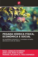 Raul Canales Ecobedo (U. A.) | Pegada HÍDrica FÍSica, EconÓMica E Social | Buch
