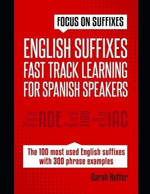 Sarah Retter English Suffixes (Taschenbuch) English for Spanish Speakers