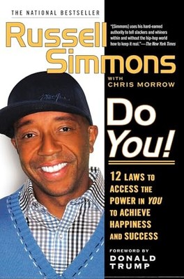 Do You!: 12  Laws to Access the Power in You to Achieve Happiness and  - GOOD