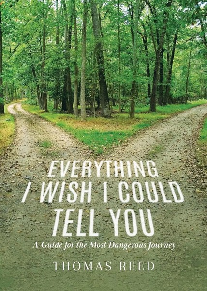 Everything I Wish I Could Tell You A Guide For The Most Dangerous Journey Reed-image