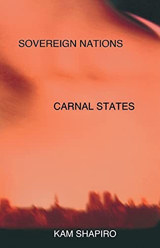 Sovereign Nations, Carnal States von Kam Shapiro (Taschenbuch, 2003) - Bild 1 von 3