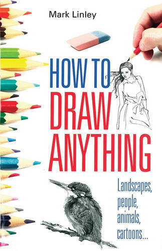 How To Draw Anything, Mark Linley, Like New Book