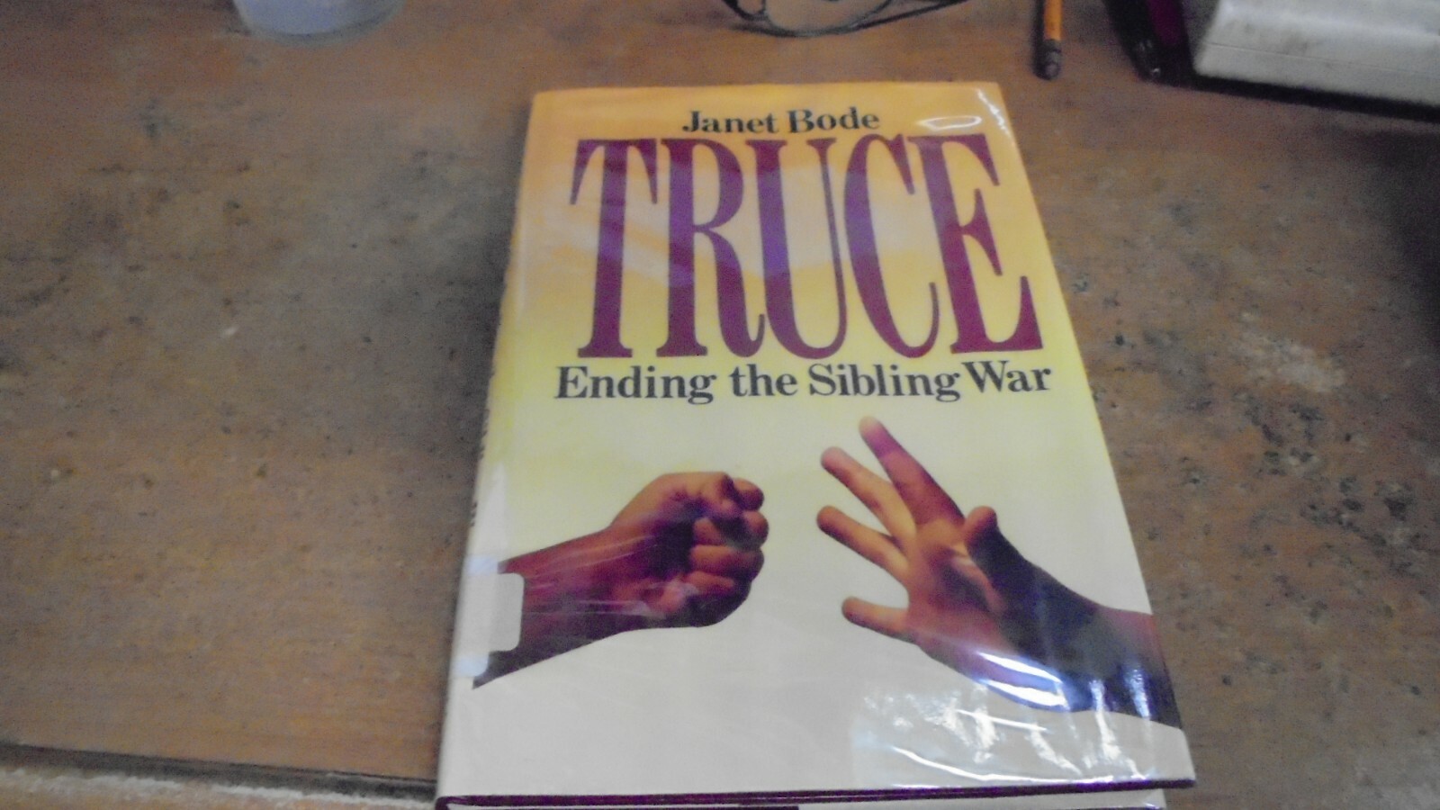 Truce Ending the Sibling War by Janet Bode 1991 Hardcover